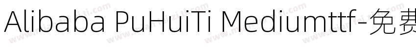 Alibaba PuHuiTi Mediumttf字体转换